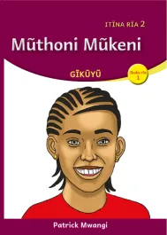 Mũthoni Mũkeni (Level 2 Book 1)