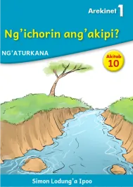 Ng'ichorin ang'akipi (Level 1 Book 10)