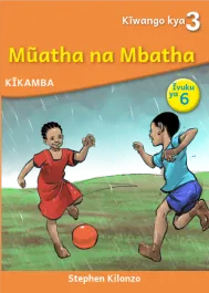 Mũatha na Mbatha (Level 3 Book 6)