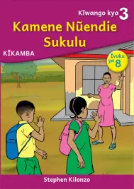 Kamene Nũendie Sukulu (Level 3 Book 8)