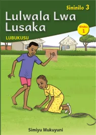 Lulwala Lwa Lusaka (Level 3 Book 1)