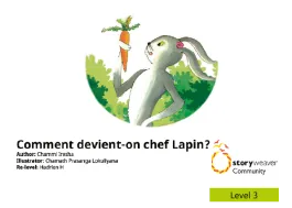 Comment devient-on chef Lapin?