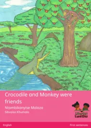 Crocodile and Monkey were friends