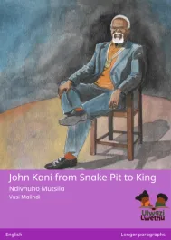 John Kani from Snake Pit to King