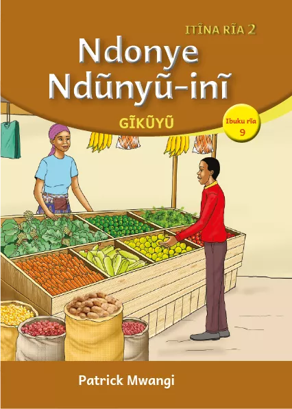 Cover thumbnail - Ndonye Ndũnyũ-inĩ (Level 2 Book 9)