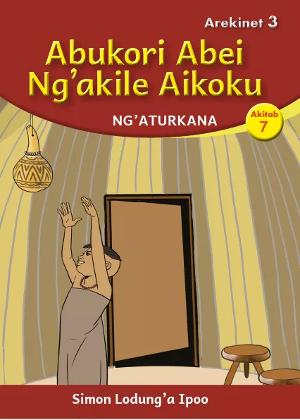 Cover thumbnail - Abukori Abei Ng'akile Aikoku (Level 3 Book 7)