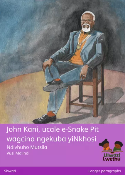 Cover thumbnail - John Kani, ucale e-Snake Pit wagcina ngekuba yiNkhosi