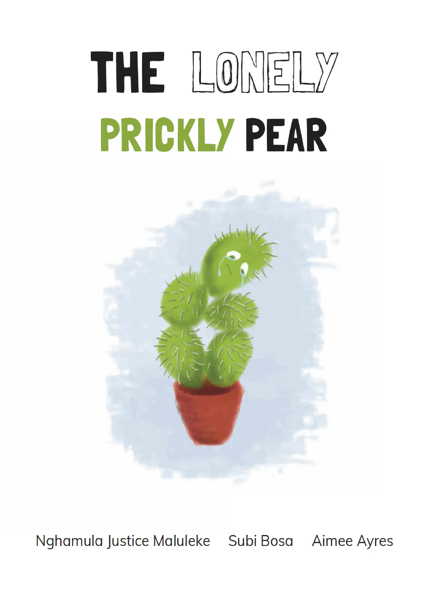 The Lonely Prickly Pear