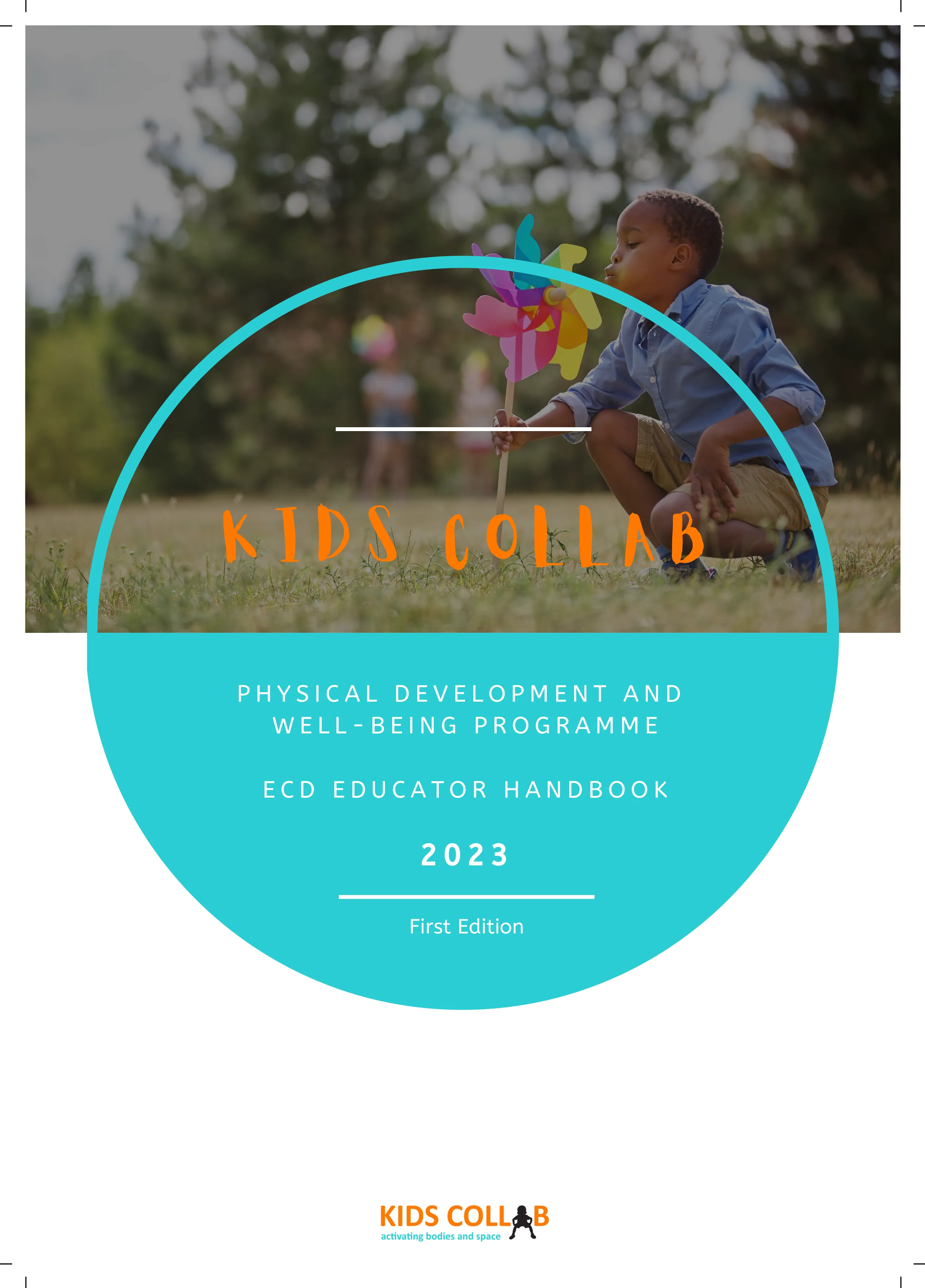 Kids Collab Physical Development and Well-Being Programme ECD Educator Handbook